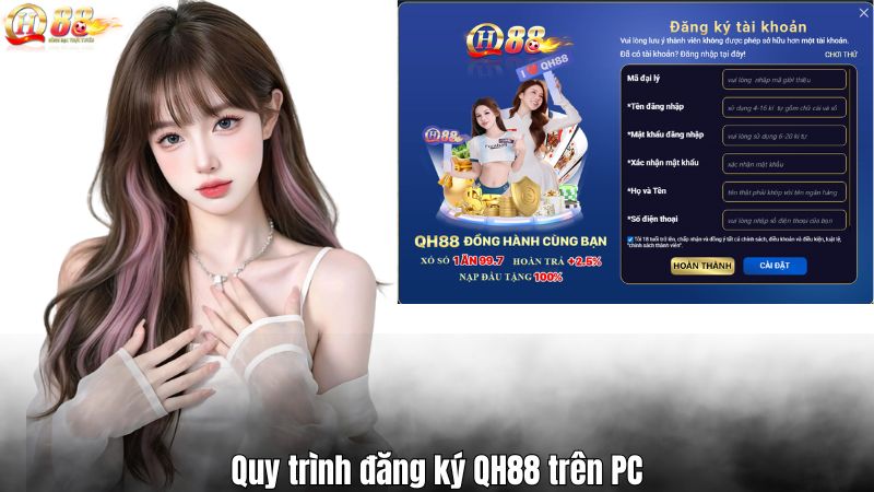 Quy trình đăng ký QH88 trên PC