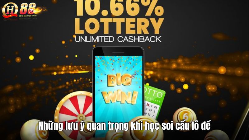 Những lưu ý quan trọng khi học soi cầu lô đề